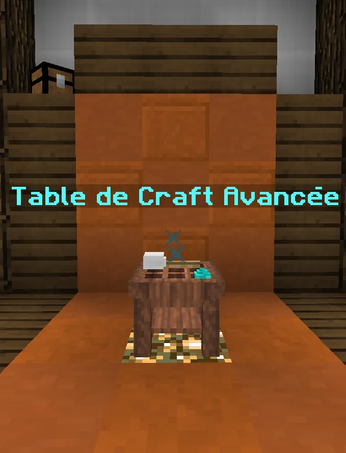 La table de craft avancée